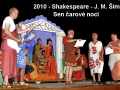 2010 -  Sen čarovné noci